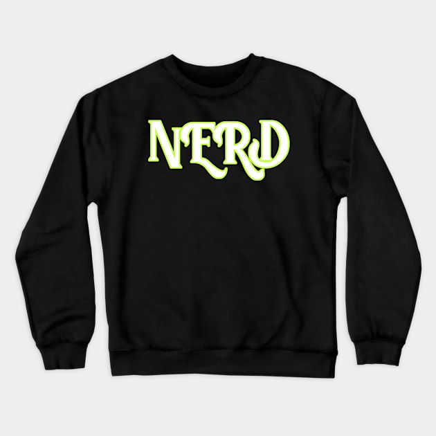Nerd Crewneck Sweatshirt by Wyrd Merch